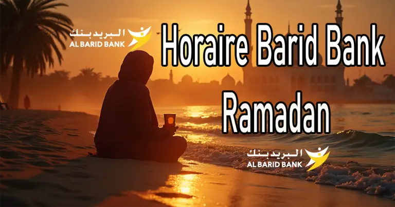 Horaire Barid Bank Ramadan