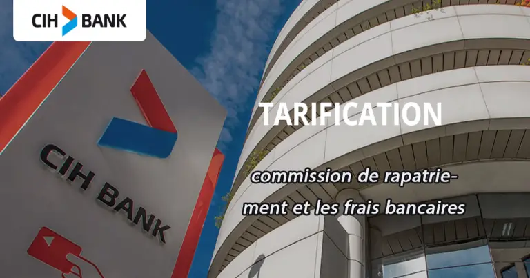 commission de rapatriement et les frais bancaires du CIH
