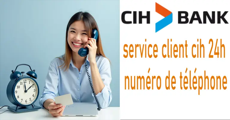 service client cih 24h numéro de téléphone