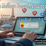 La Meilleure Banque Marocaine pour les MRÉ